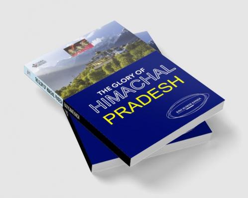 THE GLORY OF HIMACHAL PRADESH