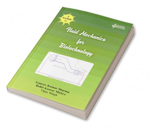 A text book on FLUID MECHANICS forBIOTECHNOLOGY