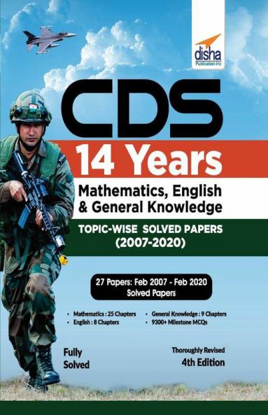 CDS 14 Years Mathematics English & General Knowledge Topic-wise Solved Papers (2007 - 2020) - 4th Edition