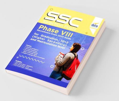 SSC Selection Posts Phase VIII Recruitment Exam 2020 Guide for Graduation 10+2 (Higher Secondary) and Matriculation level