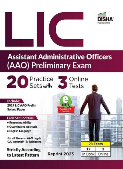 LIC Assistant Administrative Officers (AAO) Preliminary Exam 20 Practice Sets with 3 Online Tests | Reprint 2023 | CA/ Actuarial/ Legal/ Rajbhasha/ IT