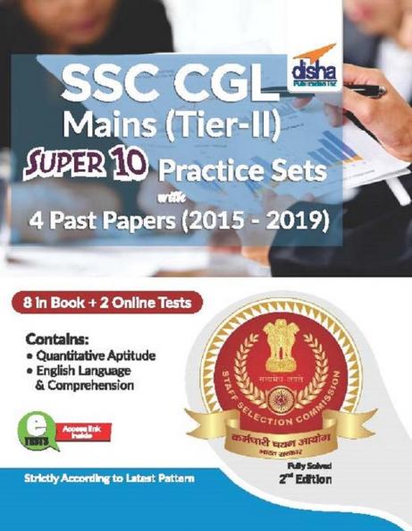 SSC CGL Mains (Tier II) Super 10 Practice Sets with 4 Past Papers (2015 - 2019)