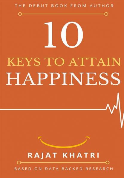 10 Keys to Attain Happiness