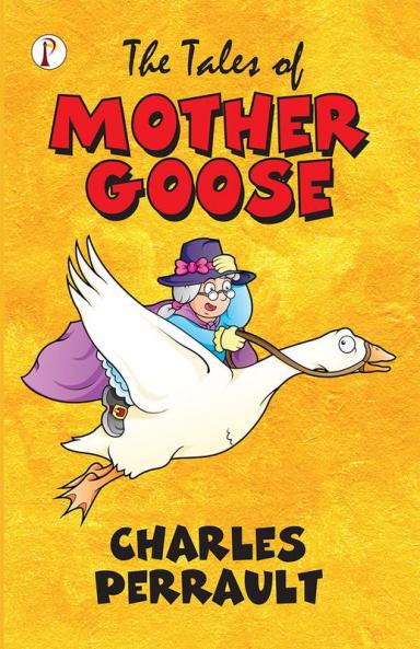The Tales of Mother Goose
