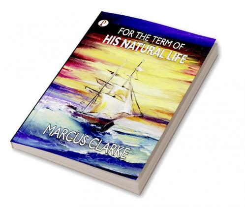 For the Term of His Natural Life