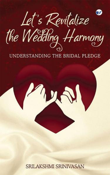 Lets revitalize the wedding harmony Understanding the Bridal Pledge