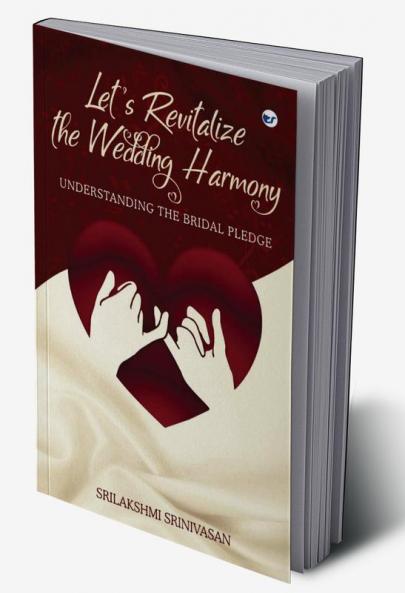 Lets revitalize the wedding harmony Understanding the Bridal Pledge
