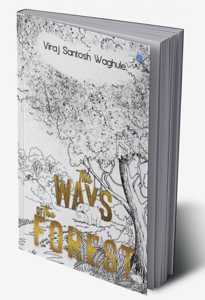 The Ways of the Forest
