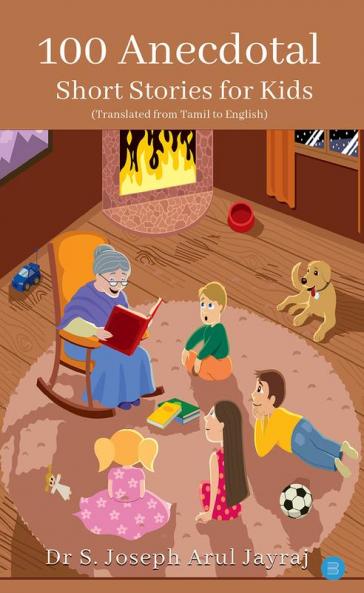 100 Anecdotal Short Stories for Kids.