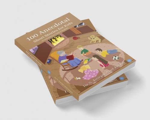 100 Anecdotal Short Stories for Kids.