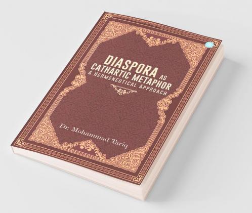 Diaspora As Cathartic Metaphor: A Hermeneutical Approach