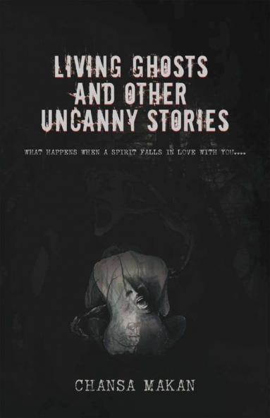 Living Ghost And Other Uncanny Stories