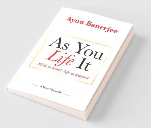 As you Life it
