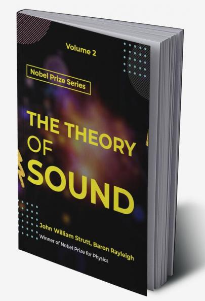 Theory of Sound VOLUME - II