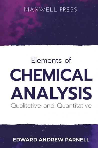 Elements of CHEMICAL ANALYSISQualitative and Quantitative