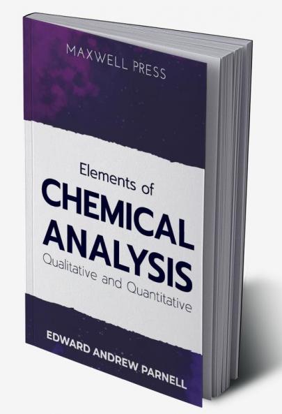 Elements of CHEMICAL ANALYSISQualitative and Quantitative