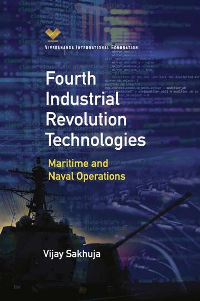 Fourth Industrial Revolution Technologies: Maritime and Naval Operations