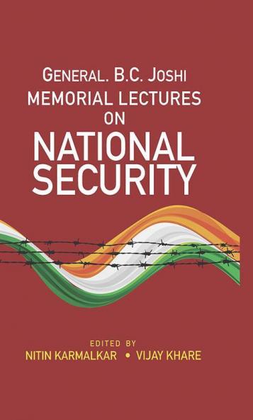 General B.C. Joshi Memorial Lectures on National Security