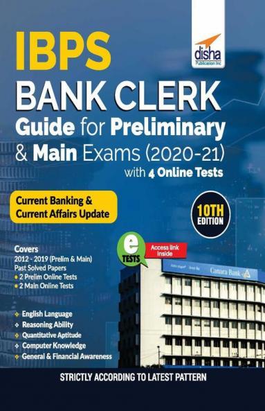 IBPS Bank Clerk Guide for Preliminary & Main Exams 2020-21 with 4 Online Tests (10th Edition)