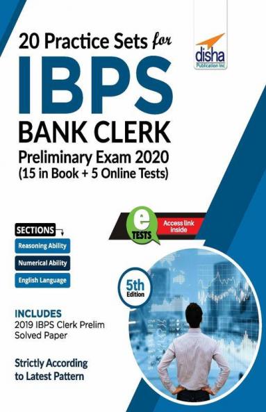 20 Practice Sets for IBPS Bank Clerk Preliminary Exam 2020 - 15 in Book + 5 Online Tests 5th Edition