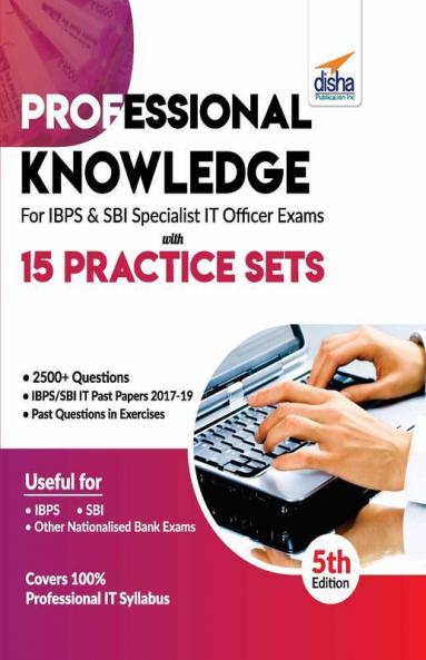 Professional Knowledge for IBPS & SBI Specialist IT Officer Exams with 15 Practice Sets 5th Edition
