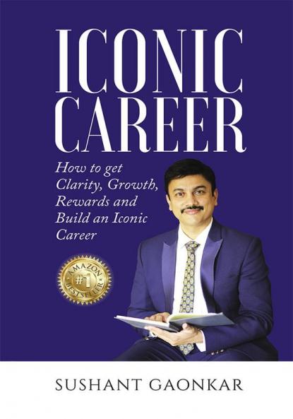 Iconic Career: How to get Clarity Growth Rewards and Build an Iconic Career