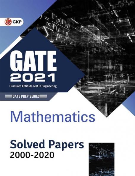 GATE 2021 - Mathematics - Solved Papers 2000-2020