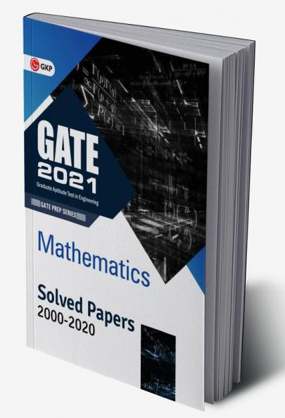 GATE 2021 - Mathematics - Solved Papers 2000-2020