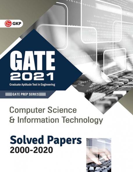 GATE 2021 - Computer Science and Information Technology - Solved Papers 2000-2020