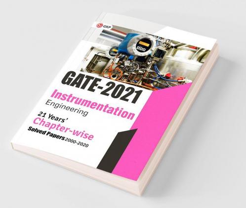 GATE 2021 - 21 Years' Chapter-wise Solved Papers (2000-2020) - Instrumentation Engineering