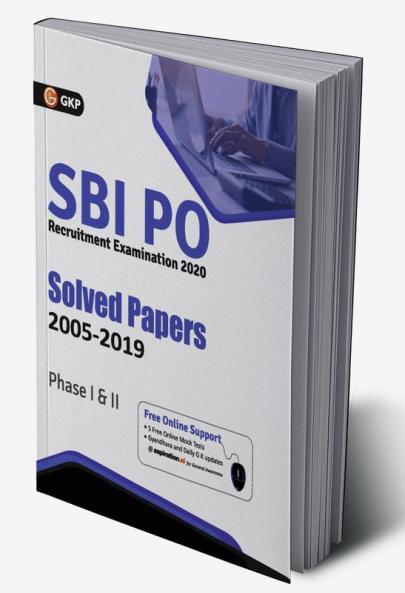 SBI 2020 : Probationary Officers' Phase I & II - Solved Papers (2005-2019)