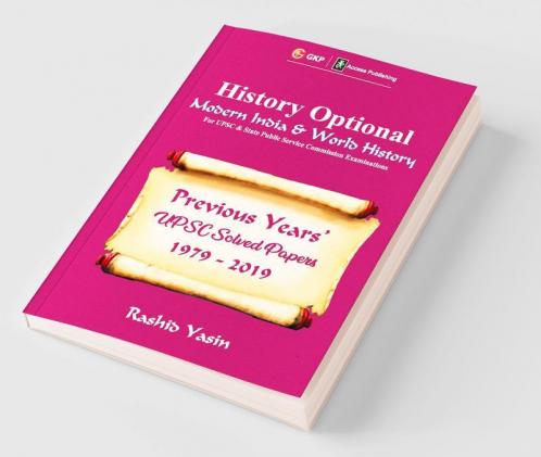 History Optional - Modern India & World History - Previous Year's UPSC Solved Papers 1979-2019