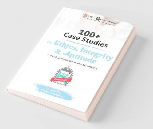 100+ Case Studies in Ethics Integrity and Aptitude
