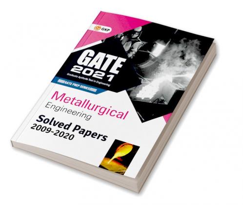 GATE 2021 Metallurgical Engineering Solved Papers (2009-2020)