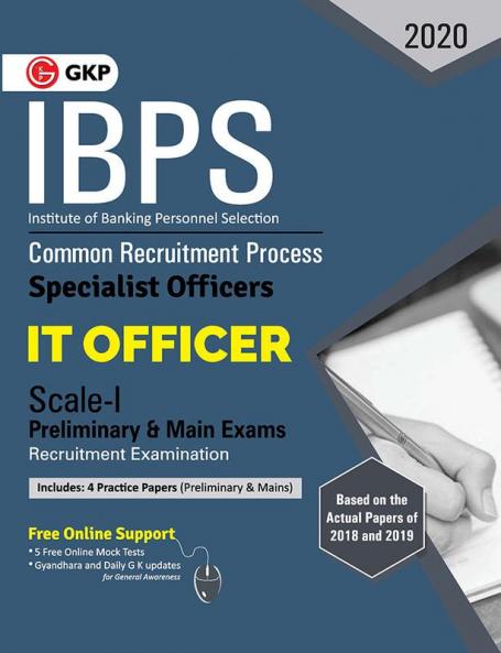 IBPS 2020 : Specialist Officers - IT Officer Scale I (Preliminary & Mains) - Guide