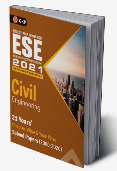 UPSC ESE 2021 : Civil Engineering - Chapter Wise & Year Wise Solved Papers 2000-2020