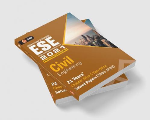 UPSC ESE 2021 : Civil Engineering - Chapter Wise & Year Wise Solved Papers 2000-2020