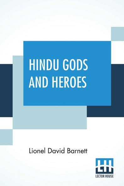 Hindu Gods And Heroes