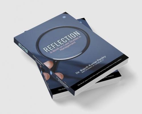 REFLECTION - Cases in MANAGEMENT