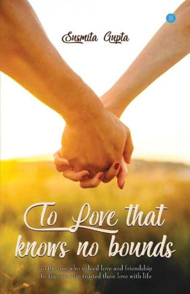 To Love That Knows No Bound
