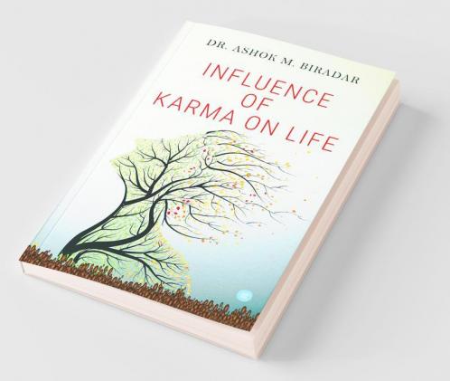 Influence Of Karmas ( Action) On Life