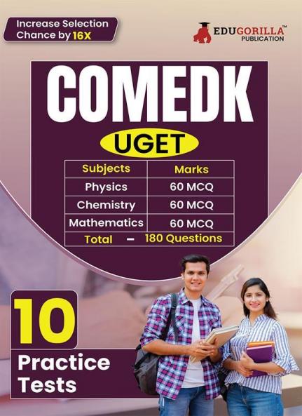 COMEDK Book 2024 : Undergraduate Entrance Test (UGET) Mathematics Chemistry Physics - 10 Practice Tests (1800 Solved Questions) with Free Access to Online Tests