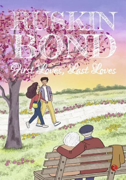 First Loves Last Loves