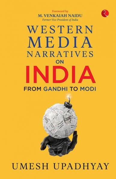 Western Media Narratives on India: From Gandhi to Modi