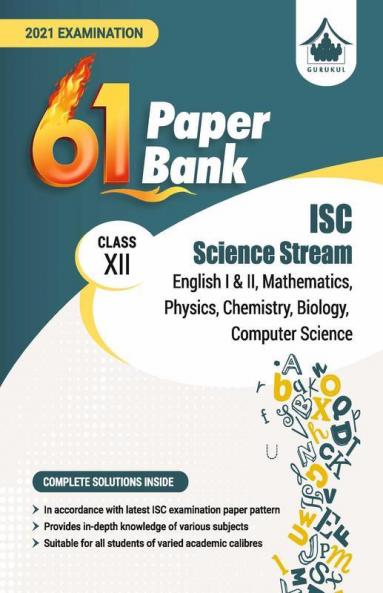 61 Paper Bank - Science: ISC Class 12 for 2021 Examination