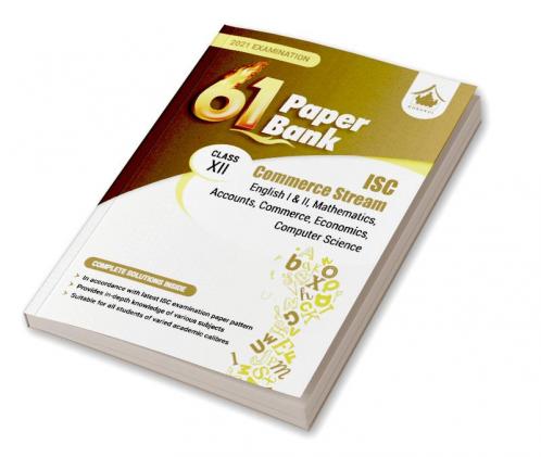 61 Paper Bank - Commerce: ISC Class 12 for 2021 Examination