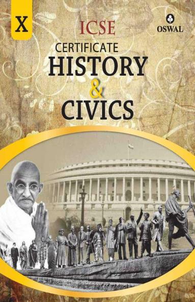 Certificate History & Civics: Textbook for ICSE Class 10