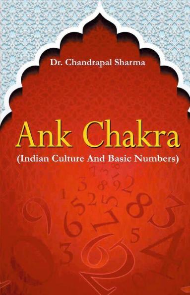 Ank Chakra : Indian Culture And Basic Numbers
