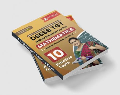 DSSSB TGT Mathematics Exam Prep Book 2023 (English Edition) : Trained Graduate Teacher (Concerned Subject - Section B) - 10 Practice Tests with Free Access To Online Tests