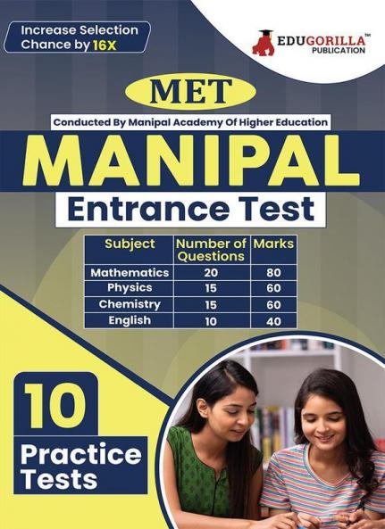 Manipal Entrance Test 2024 (MET) Manipal Academy of Higher Education (MAHE) - 10 Practice Tests with Free Access to Online Tests
